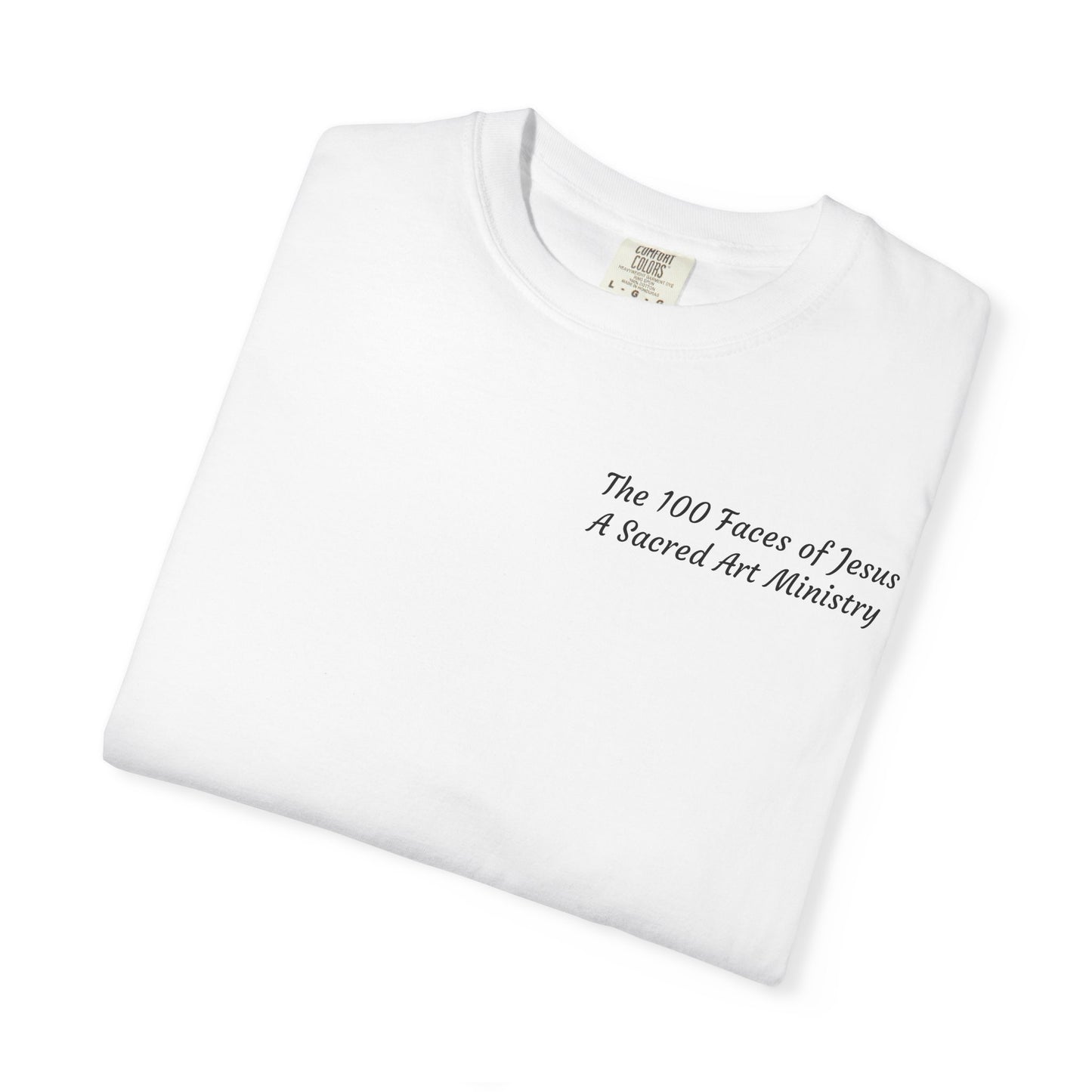 Contemplations of Christ/Take Comfort in Jesus T-Shirt — "The 100 Faces of Jesus A Sacred Ode: Healing"