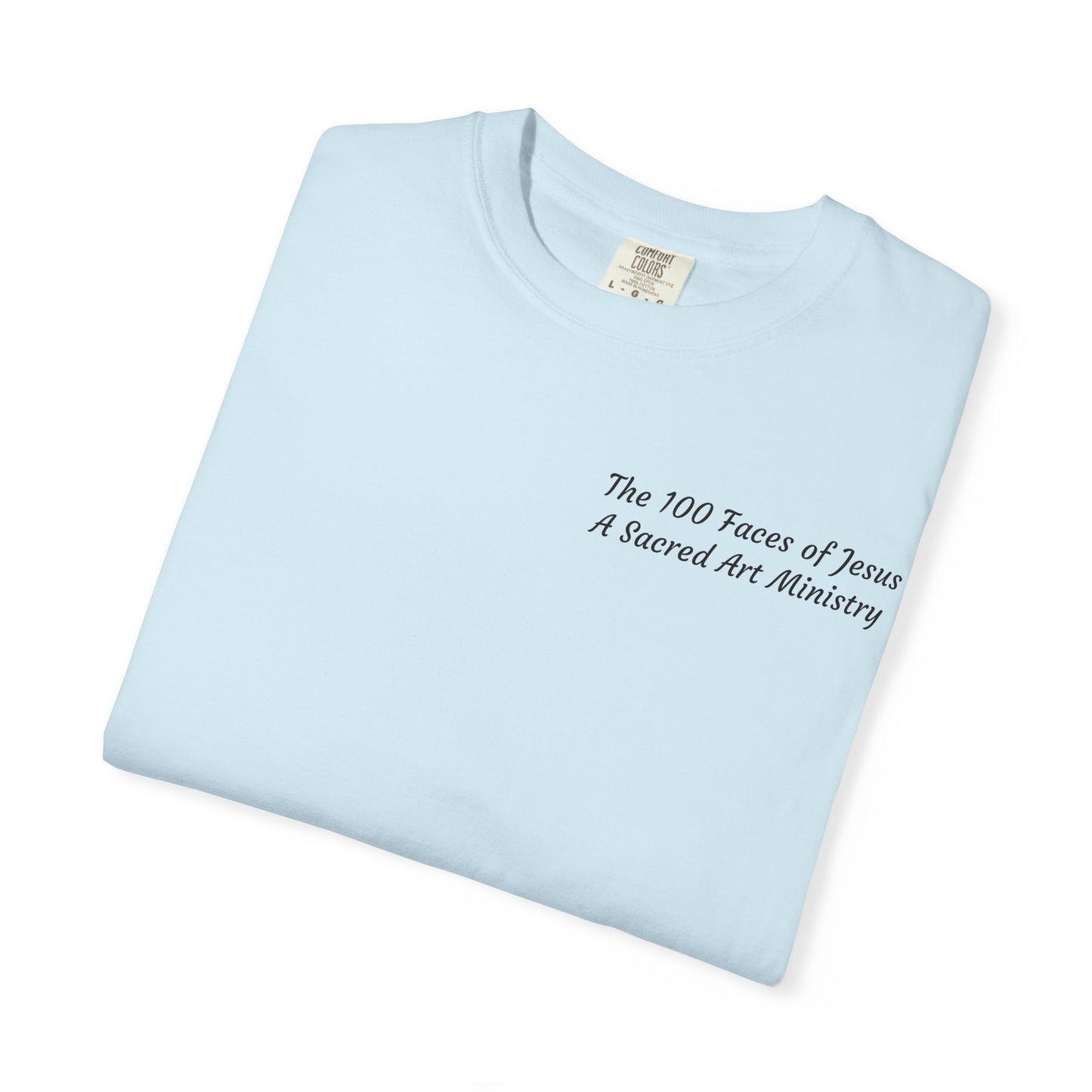 Contemplations of Christ/Take Comfort in Jesus T-Shirt — "The 100 Faces of Jesus A Sacred Ode: Healing"