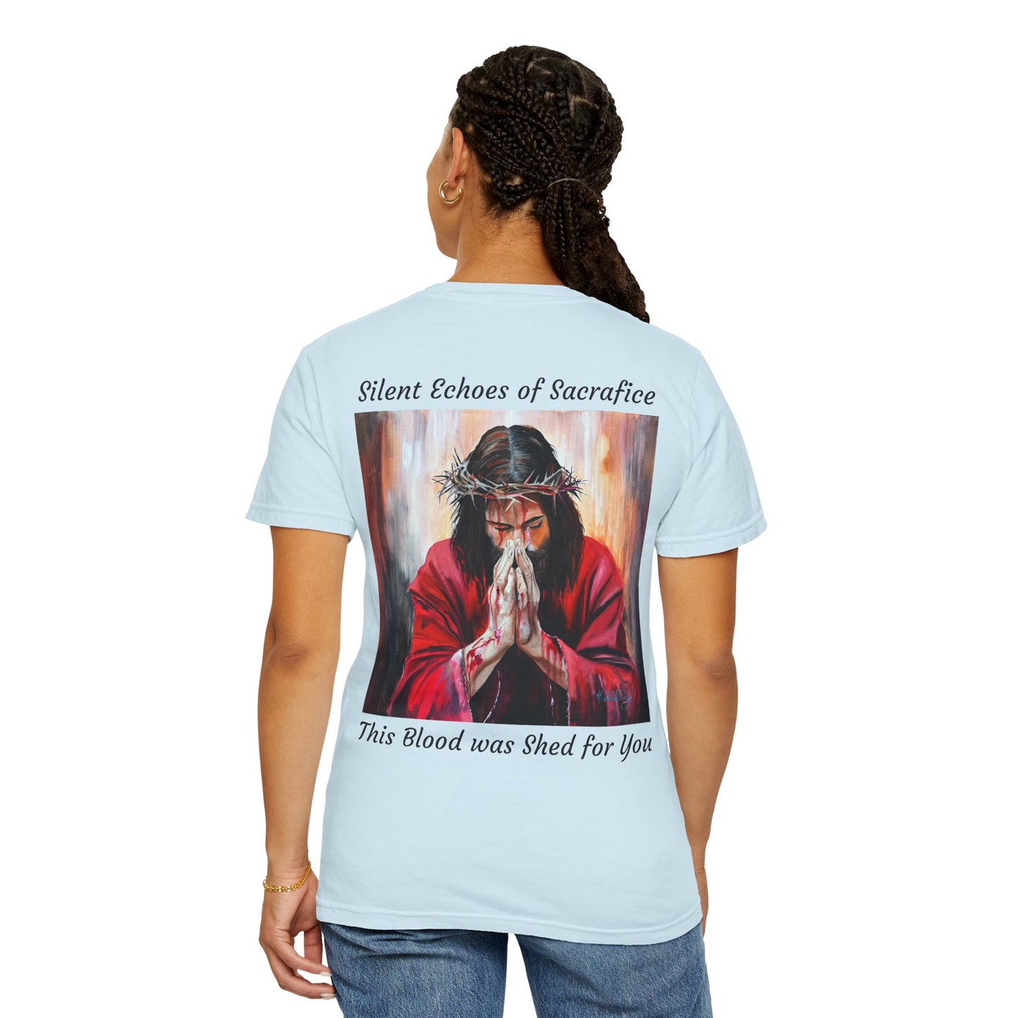 Jesus Prayer T-Shirt — "Silent Echos of Sacrafice: Blood Shed for You" Christian Graphic Tee