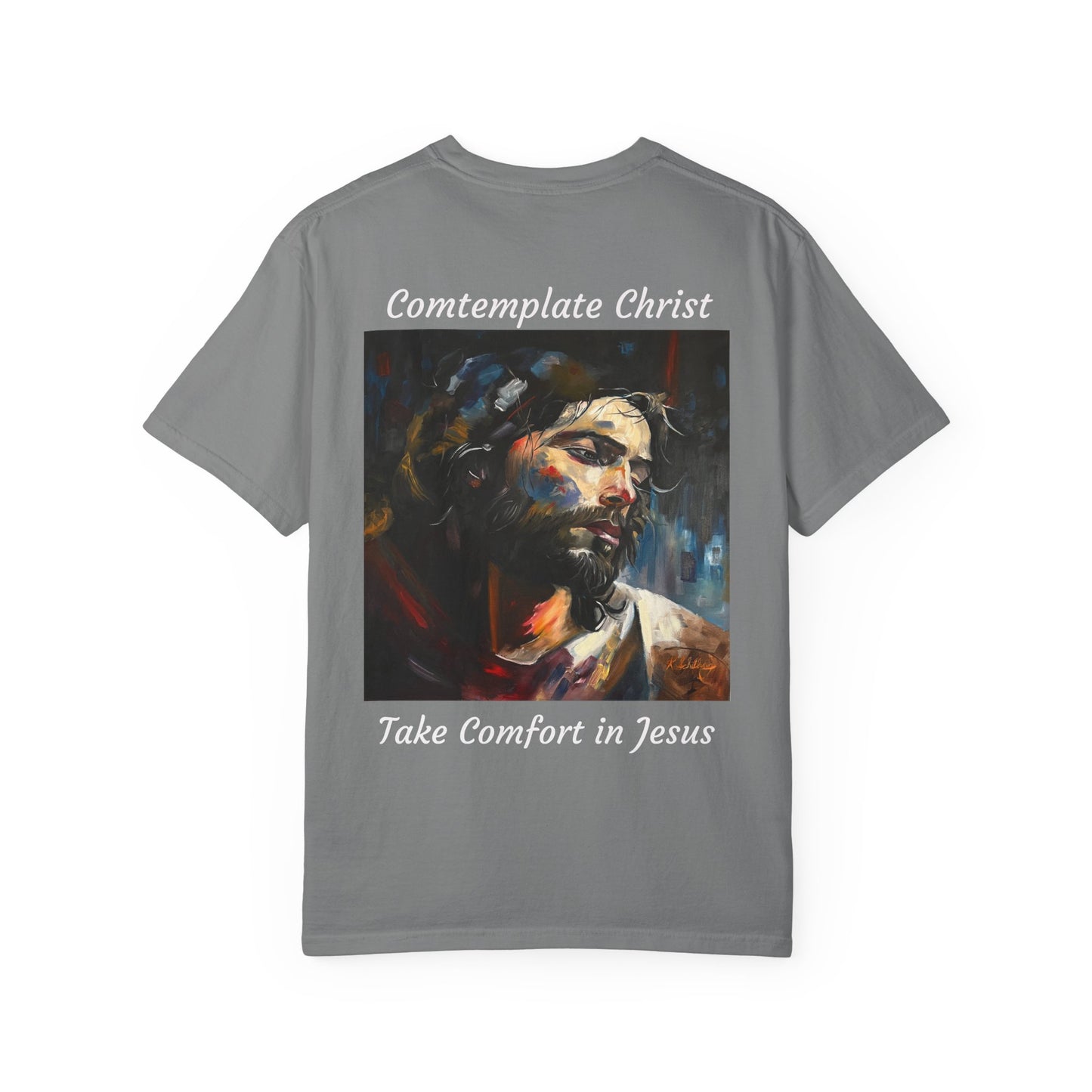 Contemplations of Christ/Take Comfort in Jesus T-Shirt — "The 100 Faces of Jesus A Sacred Ode: Healing"