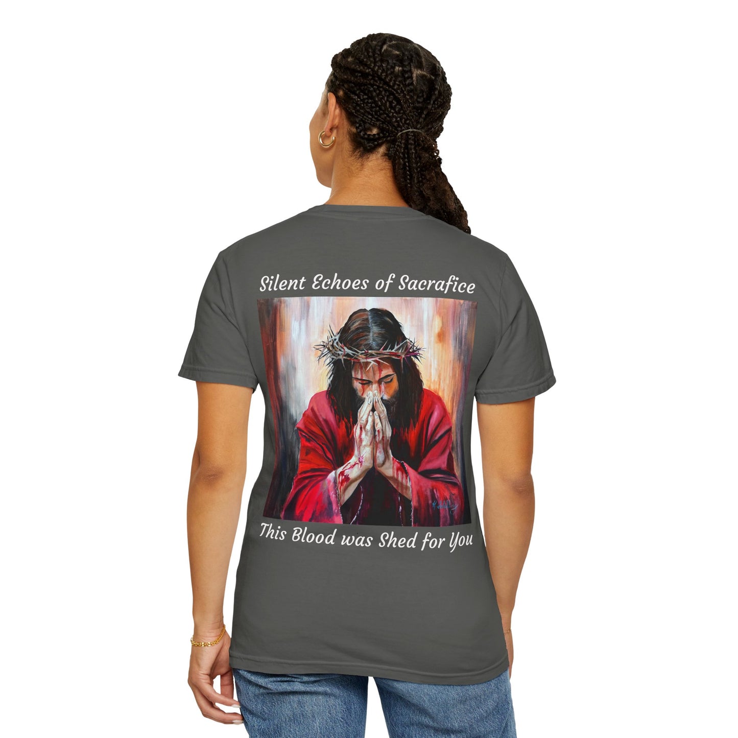 Jesus Prayer T-Shirt — "Silent Echos of Sacrafice: Blood Shed for You" Christian Graphic Tee