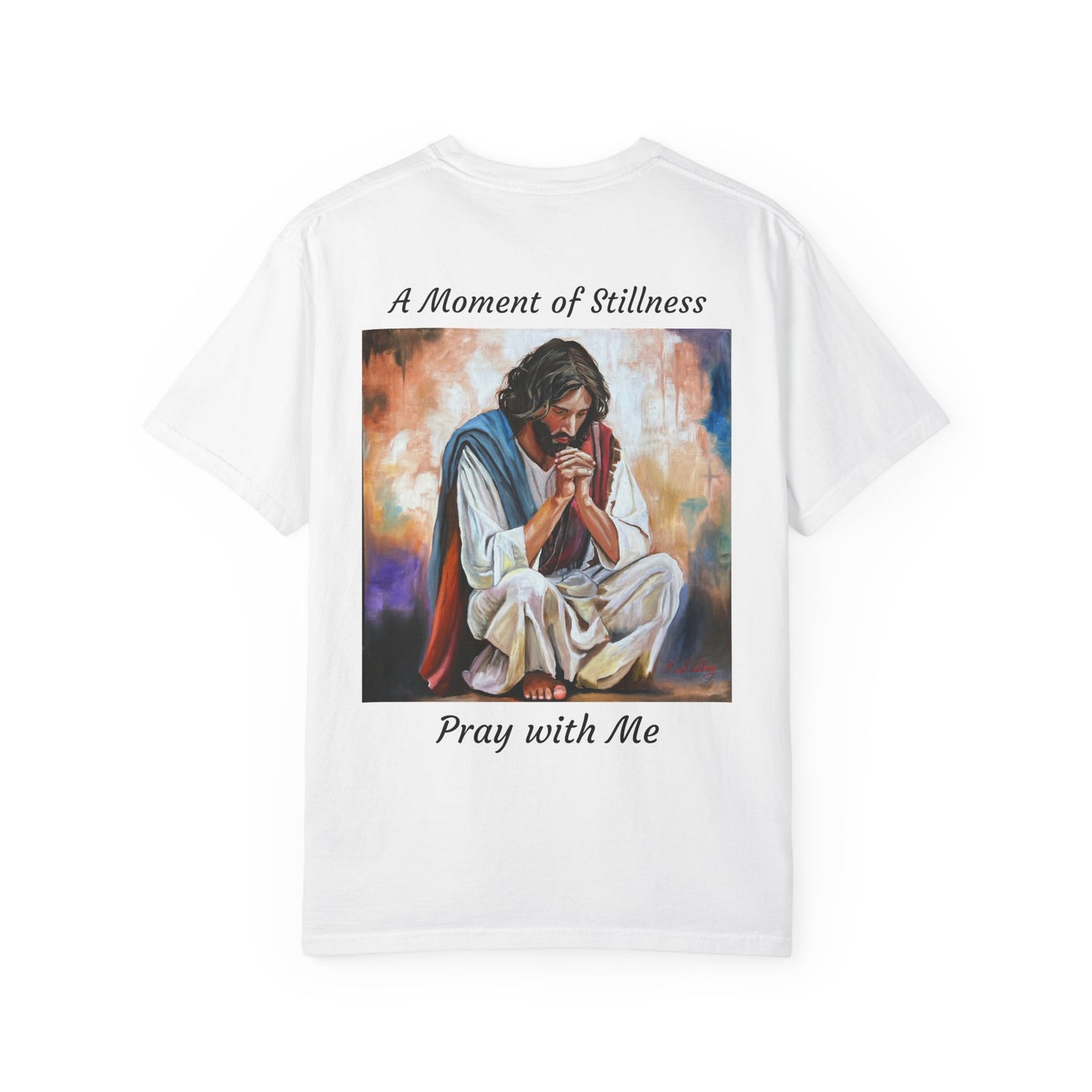Christian Prayer T-Shirt — "A Moment of Stillness" Religious Graphic Tee